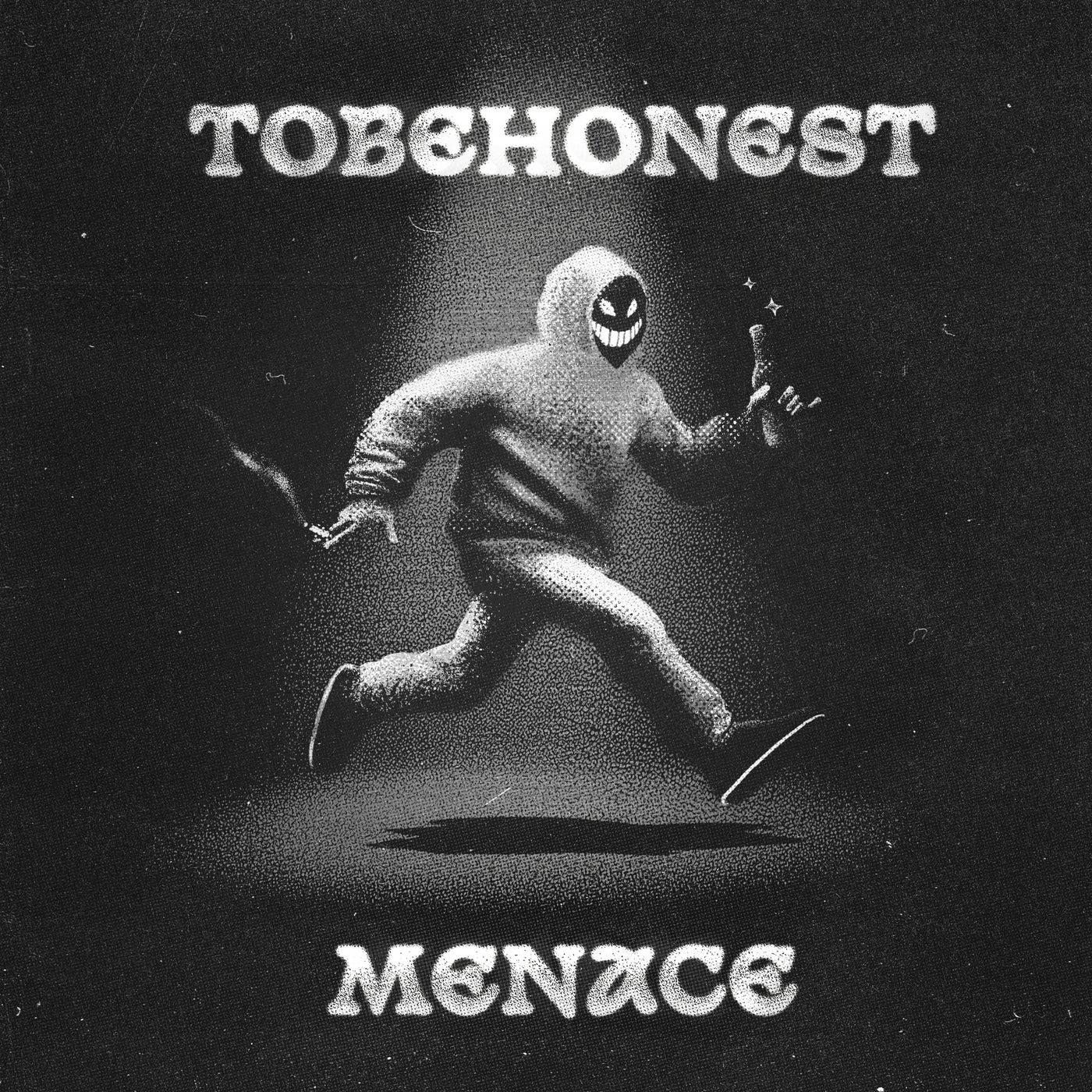 TOBEHONEST - Menace