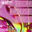 VA - Nothing But... Tech House Vibes, Vol. 09
