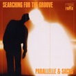 Parallelle, Sacks - Searching for the Groove