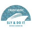 Mirko Donnini - Sly & Do It