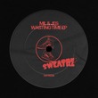 Mil & Jes - Wasting Time - EP