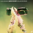 Ollie Lishman - WATCH YO STEP (William Kiss Remix)