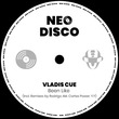 Vladis Cue - Been Like (Incl. Remixes by Rodrigo Am, Cortex Power, Y.y)