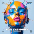 Para Noir - I Get the Money