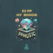 DJ PP - My Boogie