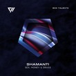 Shamanti - Sex, Money & Drugs Shamanti - Sex, Money & Drugs