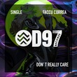 Faccu Correa - Don't Really Care