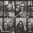 Taya, Siân Owen - Need You - Extended Mix