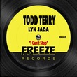 Todd Terry, Lyn Jada - I Can't Stop