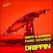 Fame Sounds, Smith & Sorren - Drippin