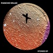 Pancho Milad - Stoned EP
