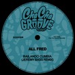 All Fred - Bailando Cumbia (Jeremy Bass Remix) All Fred - Bailando Cumbia (Jeremy Bass Remix)