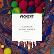Hanssin - Slow Dance