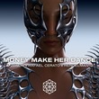 Zenon, Rafael Cerato, Rendelman - Money Make Her Dance