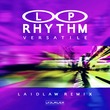 Laidlaw, L.P. Rhythm - Versatile (Laidlaw Extended Remix)