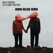 Bilel Gargouri - Let's Come Together (Remix)