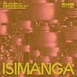 Cornelius SA, Dj Kabila, Makhanj - Isimanga (Extended)