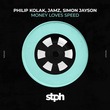 Jamz, Philip Kolak, Simon Jayson - Money Loves Speed