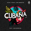 Miler, LYON MONSTER, Jeival - Cubana EP