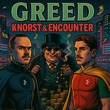 Knorst, Encounter (BR) - Greed Knorst, Encounter (BR) - Greed