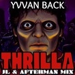 Yvvan Back - Thrilla Yvvan Back - Thrilla