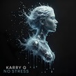 Karry G - No Stress Karry G - No Stress