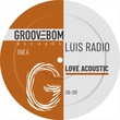 Luis Radio - Love Acoustic (Original Mix)