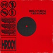 BOLO THE DJ - Like A Cholo (Extended Mix)