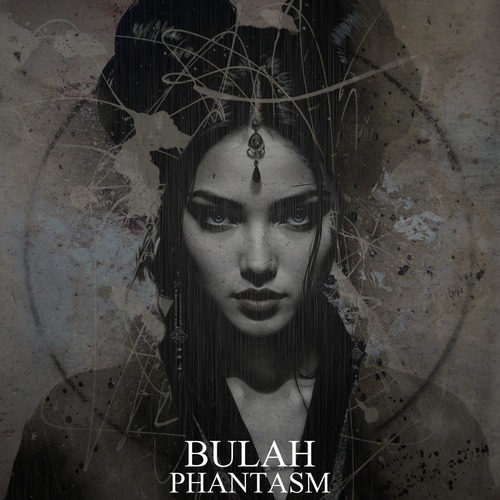 Bulah - Phantasm (2025) [EP]