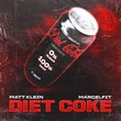 MarcelFit, Matt Klein - Diet Coke MarcelFit, Matt Klein - Diet Coke