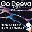Sllash & Doppe - Loco Contigo Sllash & Doppe - Loco Contigo