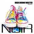 HIDEFACE - High Drunk Wasted HIDEFACE - High Drunk Wasted