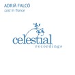 Adrià Falcó - Lost in Trance