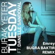 VA - Tuesday (EMREY & BUGRA BAKTIR Remix - Extended Mix)