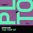 BenKane - The Trip EP BenKane - The Trip EP