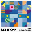 GAWP, The Melody Men - Set It Off (Extended Mix)