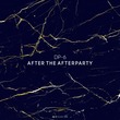 DP-6 - After the Afterparty DP-6 - After the Afterparty