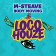M-Steave - Body Moving M-Steave - Body Moving