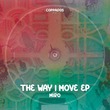 Miro (AR) - The Way I Move EP Miro (AR) - The Way I Move EP