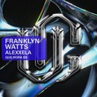 Franklyn Watts, ALEXXELA - Que Hora Es Franklyn Watts, ALEXXELA - Que Hora Es