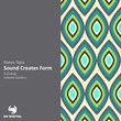 Mateo Tapia - Sound Creates Form