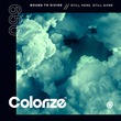 Bound to Divide - Still Here, Still Gone Bound to Divide - Still Here, Still Gone