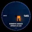 Roberto Surace - Apaga La Luz Roberto Surace - Apaga La Luz