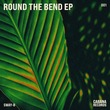 Sway-B - Round The Bend EP
