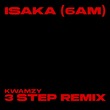 VA - Isaka (6am) - 3 Step Remix VA - Isaka (6am) - 3 Step Remix