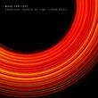 Agents Of Time, Conor Ross, Korolova - Made For Love (Extended) Agents Of Time, Conor Ross, Korolova - Made For Love (Extended)