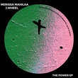 Merissa Mahilaa, J.Wheel - The Power EP Merissa Mahilaa, J.Wheel - The Power EP