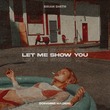 Brian Smith - Let Me Show You