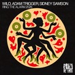 Sidney Samson, Wilo, Adam Trigger - Ring The Alarm 2026 (Extended Mix)