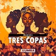 Maxvei - Tres Copas Maxvei - Tres Copas